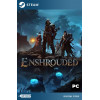 Enshrouded Steam CD-Key [GLOBAL]